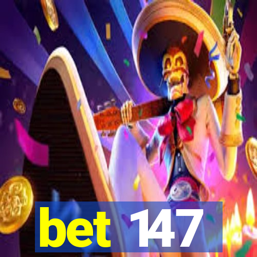 bet 147